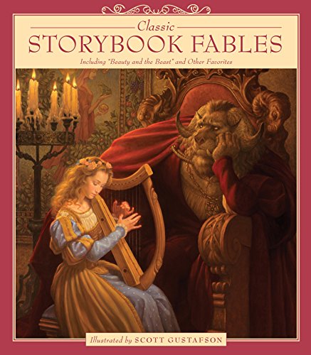 Classic Storybook Fables: Including "Beauty and the Beast" and Other Favorites